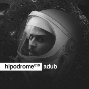 hipodrome podcast 019 - adub